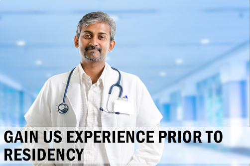 Gain US Experience Prior to Residency